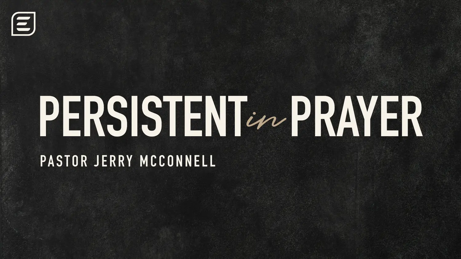Persistent in Prayer